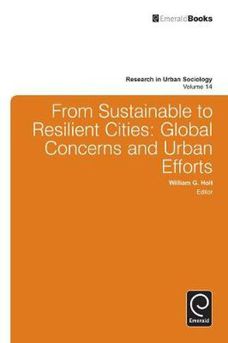 Cover image for From Sustainable to Resilient Cities: Global Concerns and Urban Efforts