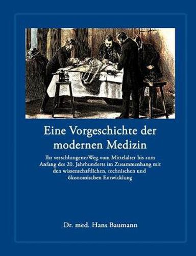 Cover image for Eine Vorgeschichte der modernen Medizin