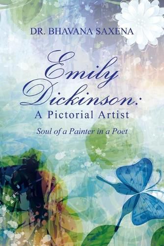 Cover image for Emily Dickinson: A Pictorial Artist: Soul of a Painter in a Poet