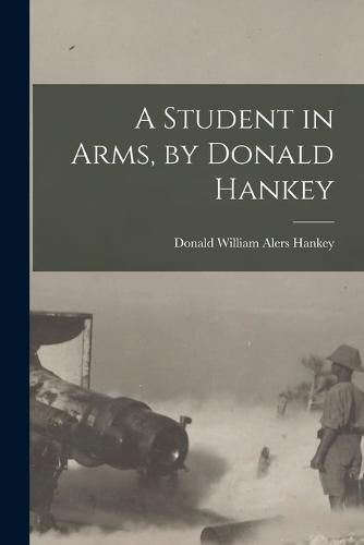 Cover image for A Student in Arms, by Donald Hankey