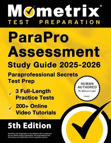 Cover image for Parapro Assessment Study Guide 2025-2026 - 3 Full-Length Practice Tests, 200+ Online Video Tutorials, Paraprofessional Secrets Test Prep