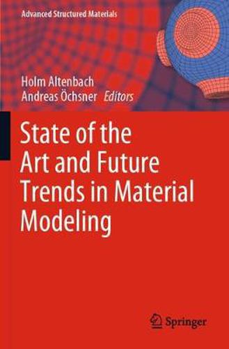 Cover image for State of the Art and Future Trends in Material Modeling