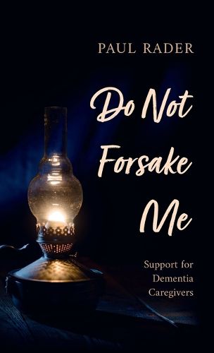 Cover image for Do Not Forsake Me