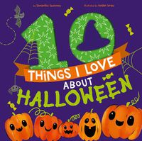 Cover image for 10 Things I Love About Halloween