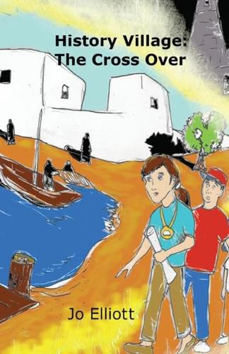 Cover image for History Village: The Cross Over