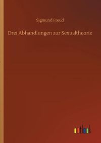 Cover image for Drei Abhandlungen zur Sexualtheorie