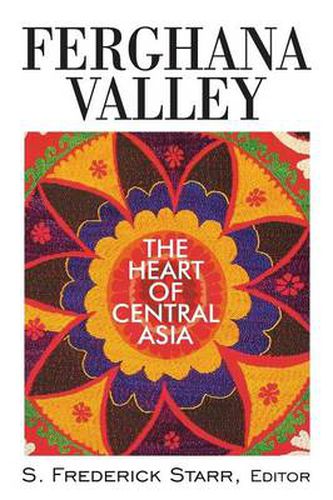 Cover image for Ferghana Valley: The Heart of Central Asia