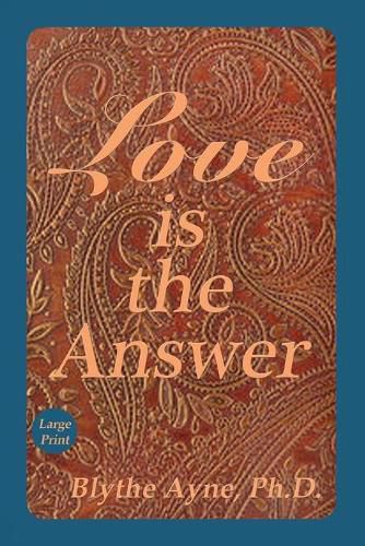 Cover image for Love is the Answer: Large Print