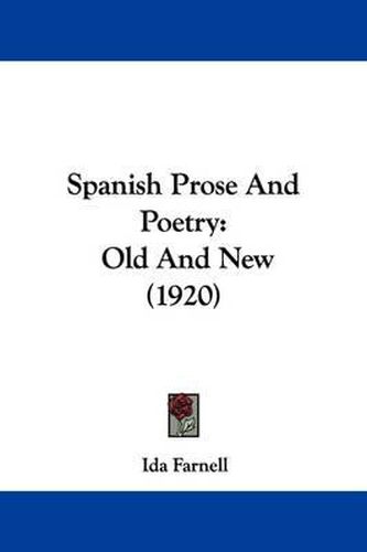 Cover image for Spanish Prose and Poetry: Old and New (1920)