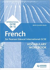 Cover image for Pearson Edexcel International GCSE French Vocabulary Workbook