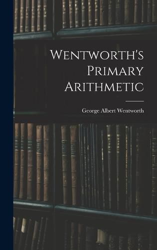 Wentworth's Primary Arithmetic