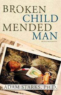 Cover image for Broken Child Mended Man