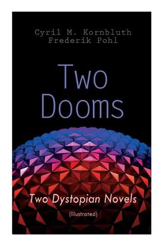 Cover image for Two Dooms: Two Dystopian Novels (Illustrated): The Syndic, Wolfbane