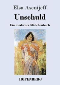 Cover image for Unschuld: Ein modernes Madchenbuch