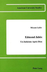 Cover image for Edmond Jabes: Un Judaisme Apres Dieu