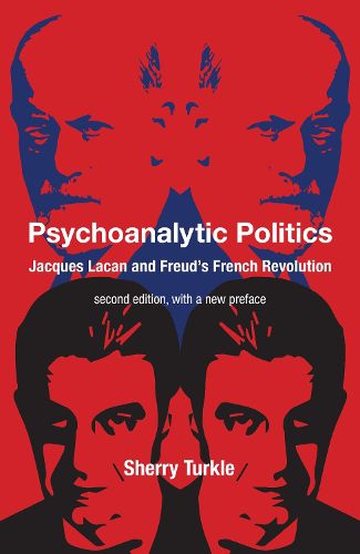 Psychoanalytic Politics, second edition, with a new preface