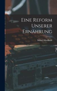 Cover image for Eine Reform Unserer Ernaehrung