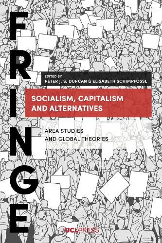 Socialism, Capitalism and Alternatives: Area Studies and Global Theories