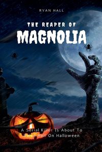 Cover image for The Reaper Of Magnolia