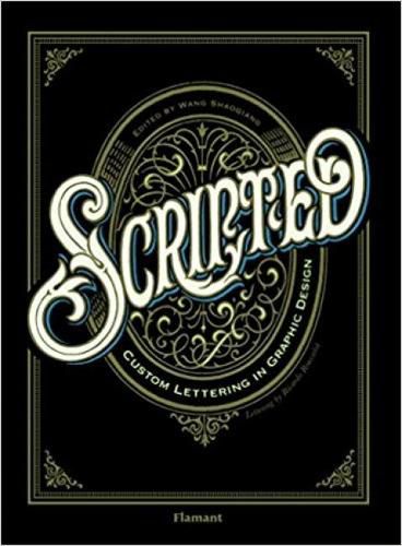 Cover image for Scripted: Custom Lettering In Graphic Design