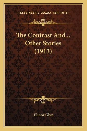 Cover image for The Contrast And... Other Stories (1913)