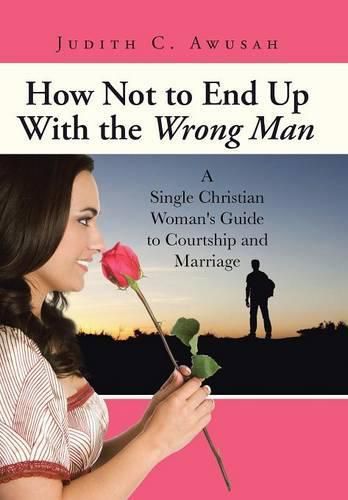 Cover image for How Not to End Up with the Wrong Man