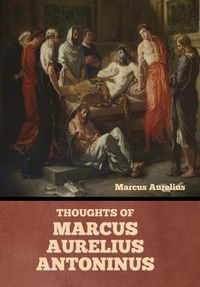 Cover image for Thoughts of Marcus Aurelius Antoninus