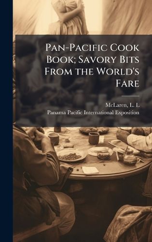 Cover image for Pan-Pacific Cook Book; Savory Bits From the World's Fare