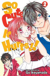 Cover image for So Cute It Hurts!!, Vol. 2