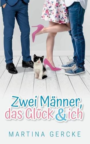 Cover image for Zwei Manner, das Gluck und ich