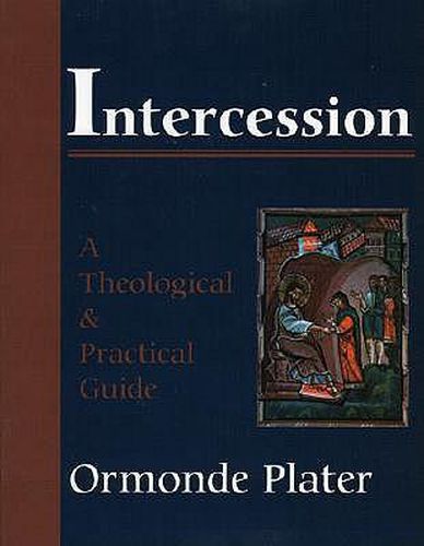 Cover image for Intercession: A Theological and Practical Guide