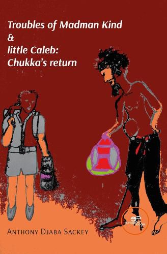 Cover image for TROUBLES OF MADMAN KIND & LITTLE CALEB: CHUKKA'S RETURN 2022