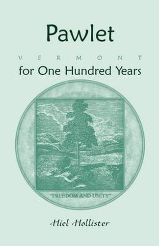 Cover image for Pawlet, Vermont for One Hundred Years