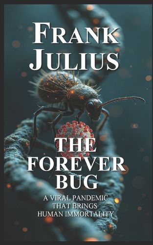 Cover image for The Forever Bug