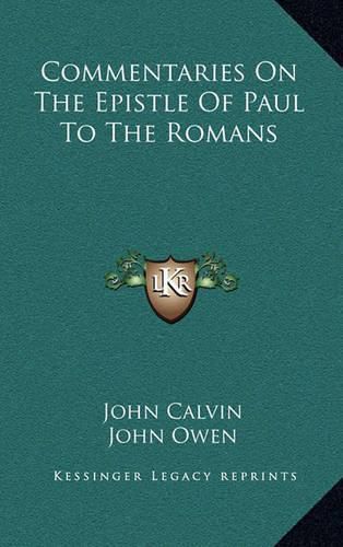 Commentaries on the Epistle of Paul to the Romans