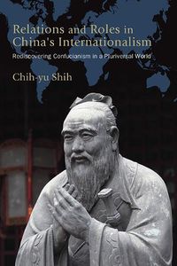 Cover image for Relations and Roles in China's Internationalism