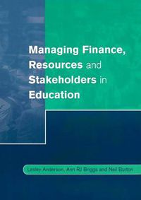 Cover image for Managing Finance, Resources and Stakeholders in Education