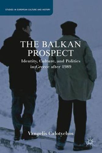 Cover image for The Balkan Prospect: Identity, Culture, and Politics in Greece after 1989