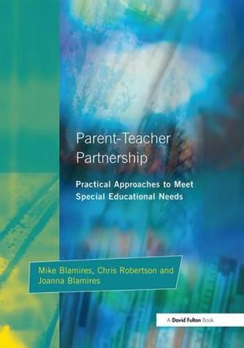 Parent-Teacher Partnership: Practical Approaches to Meet Special Educational Needs