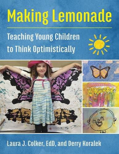 Cover image for Making Lemonade: Teaching Young Children to Think Optimistically