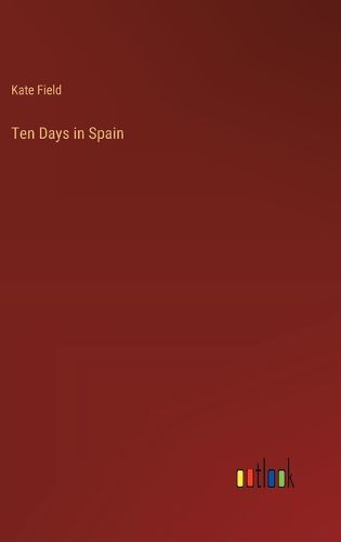 Ten Days in Spain