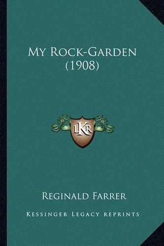 My Rock-Garden (1908) My Rock-Garden (1908)