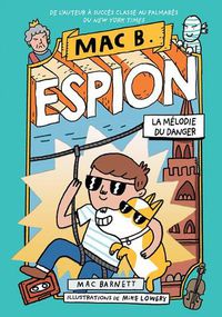 Cover image for Mac B. Espion: No 5 - La Melodie Du Danger
