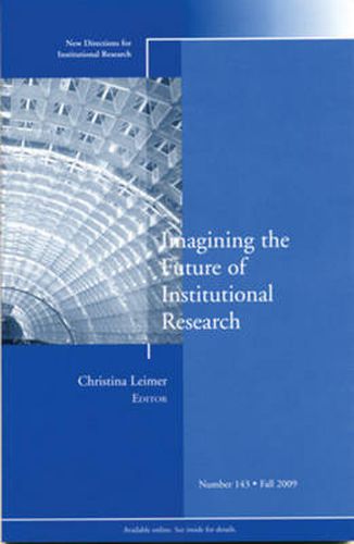 Cover image for Imagining the Future of Institutional Research