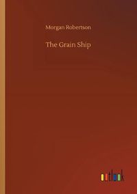 Cover image for The Grain Ship