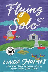 Cover image for Flying Solo: A Novel