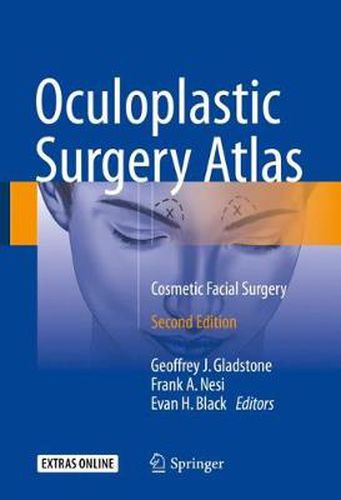 Oculoplastic Surgery Atlas: Cosmetic Facial Surgery