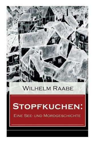 Stopfkuchen: Eine See- und Mordgeschichte: Krimi-Klassiker