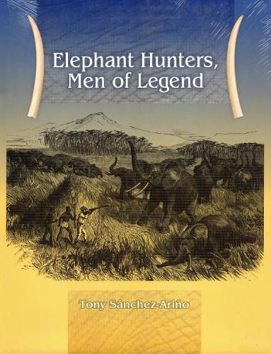 Cover image for Elephant Hunters Men of Legend