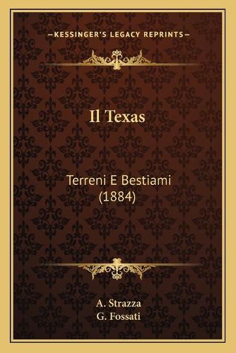 Cover image for Il Texas: Terreni E Bestiami (1884)